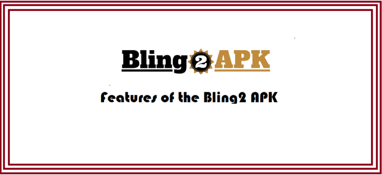 Features of the Bling2 APK